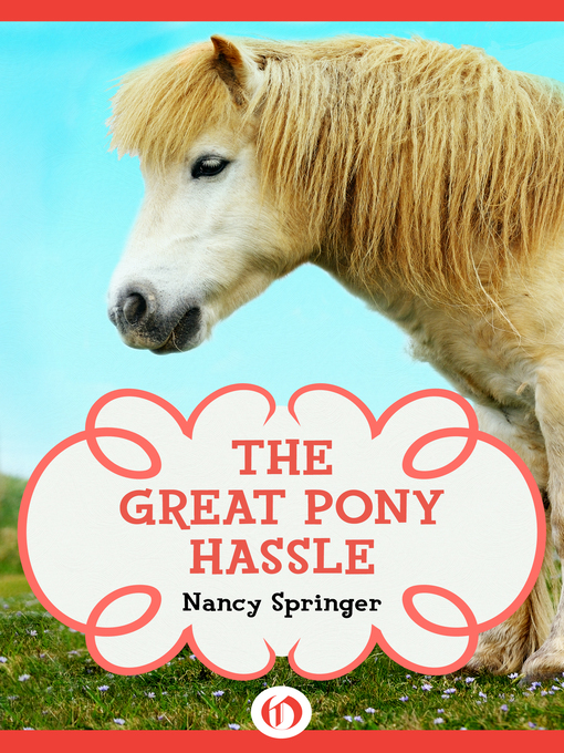 Title details for The Great Pony Hassle by Daniel Mark Duffy - Available